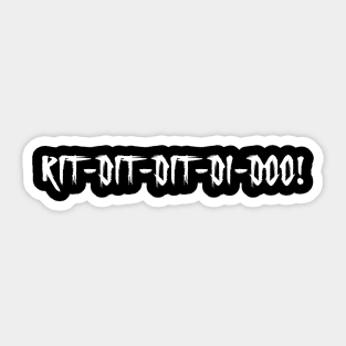 Rit-dit-dit-di-doo! Sticker